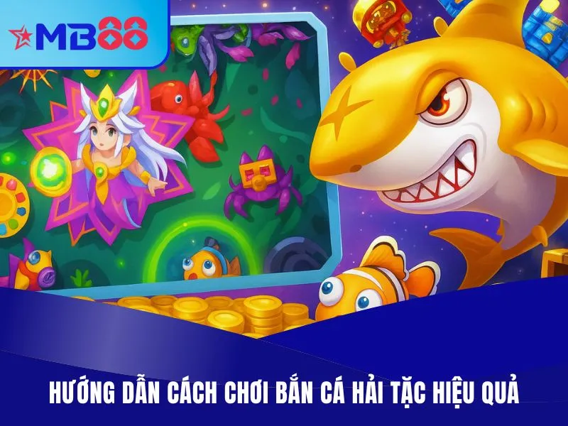 Bắn Cá Hải Tặc MB88 - Game Bắn Cá Đổi Thưởng Săn Vàng Hấp Dẫn Hướng dẫn cách chơi bắn cá Hải Tặc hiệu quả